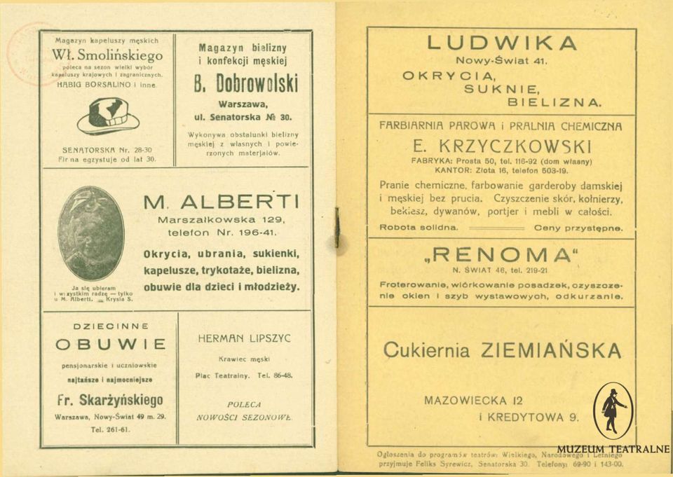 Wykonywa obstalunhl bielizny męskie] z własnych 1 powierzonych materjaiów. M ALBERTI M a r s z a ł k o w s k a 129. teleton Nr. 196-41.