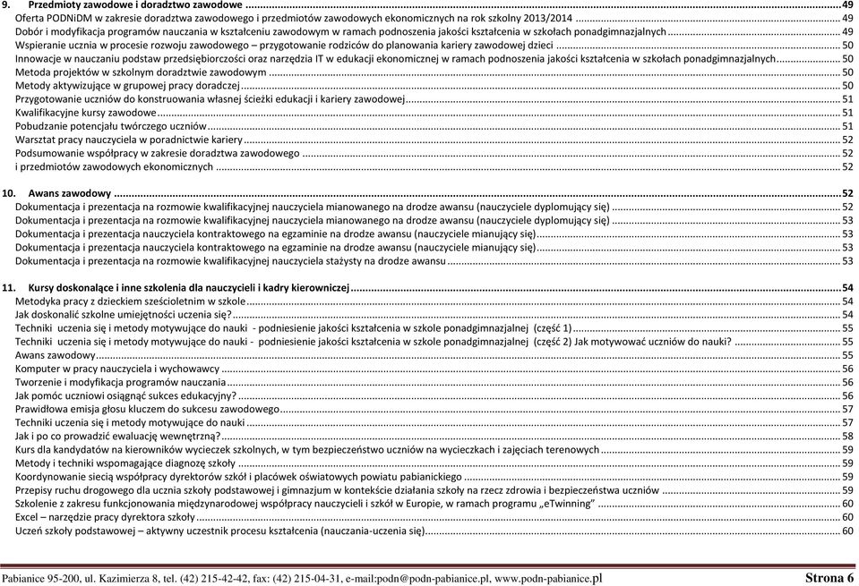.. 49 spieranie ucznia w procesie rozwoju zawodowego przygotowanie rodziców do planowania kariery zawodowej dzieci.