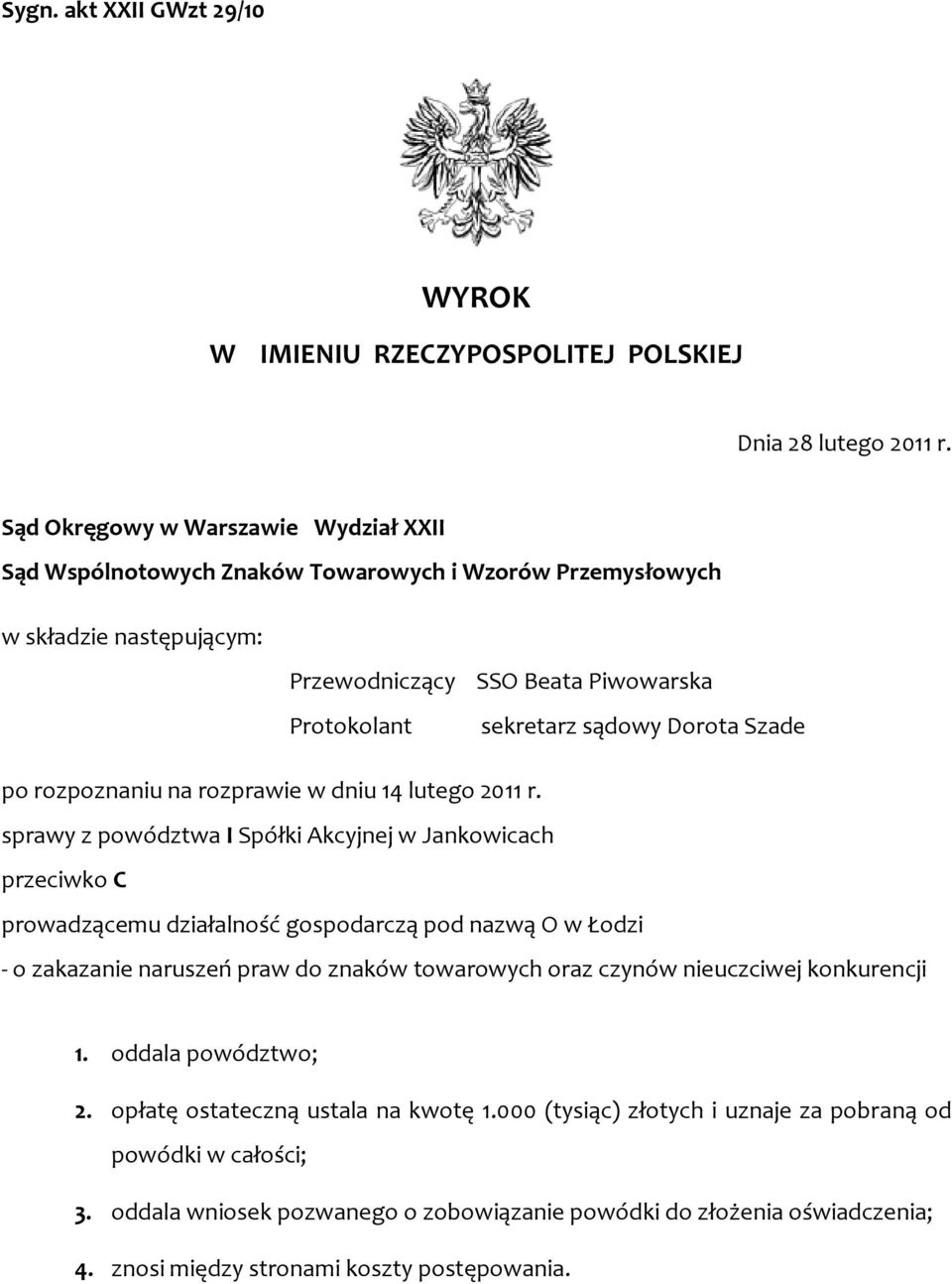 Szade po rozpoznaniu na rozprawie w dniu 14 lutego 2011 r.