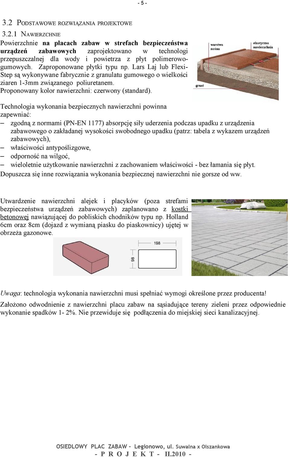 Proponowany kolor nawierzchni: czerwony (standard).