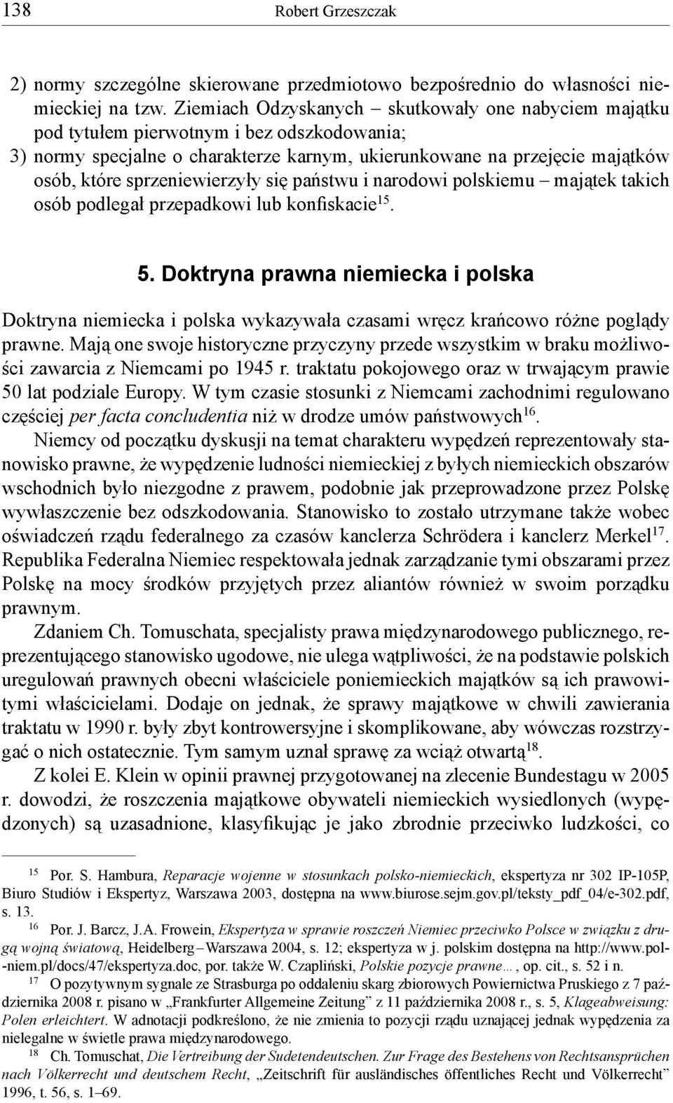 sprzeniewierzyły się państwu i narodowi polskiemu majątek takich osób podlegał przepadkowi lub konfiskacie 15. 5.