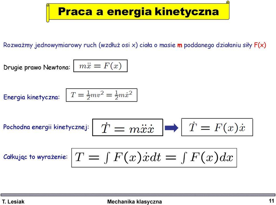 Drugie prawo Newtona: Energia kinetyczna: Pochodna energii