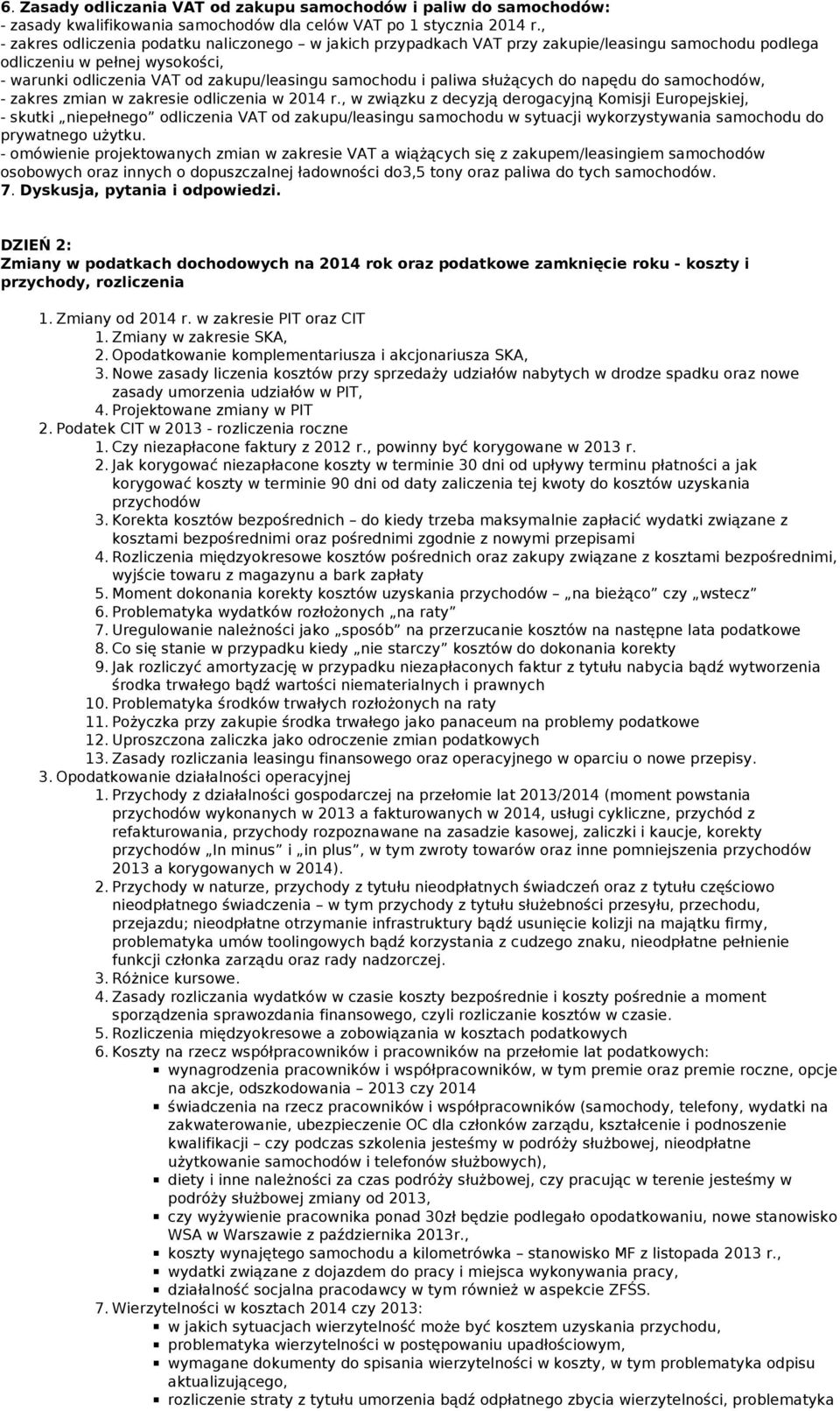 służących napędu samochodó, - zakres zmian zakresie odliczenia 2014 r.