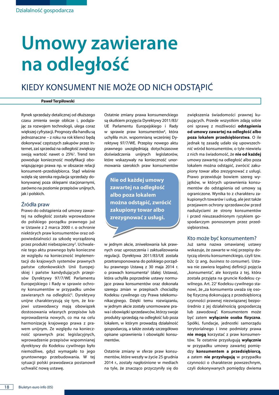 Progozy dla hadlu są jedozacze z roku a rok klieci będą dokoywać częstszych zakupów przez Iteret, zaś sprzedaż a odległość zwiększy swoją wartość awet o 25% 1.