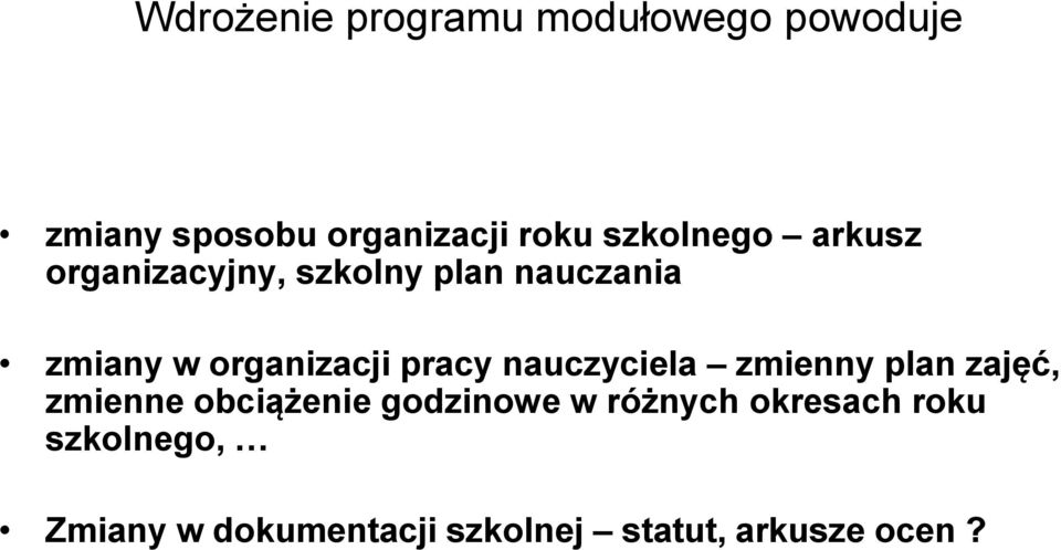 pracy nauczyciela zmienny plan zajęć, zmienne obciążenie godzinowe w
