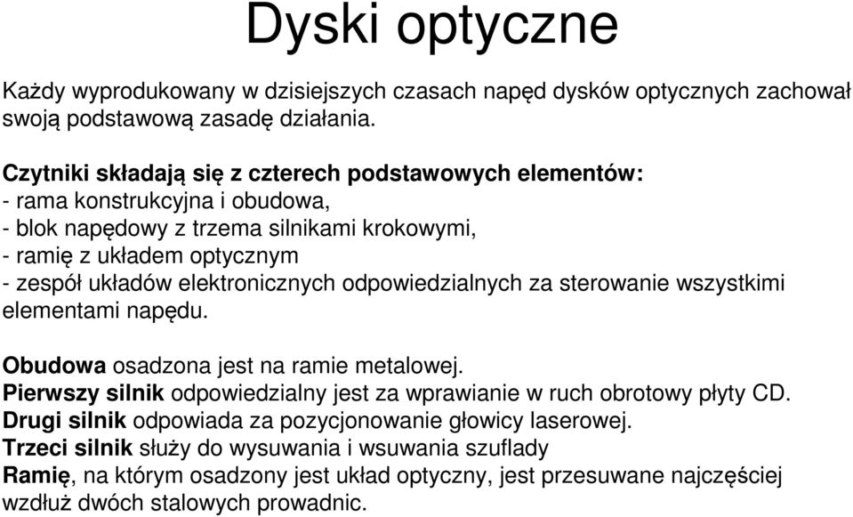 elektronicznych odpowiedzialnych za sterowanie wszystkimi elementami napędu. Obudowa osadzona jest na ramie metalowej.