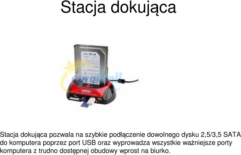 poprzez port USB oraz wyprowadza wszystkie ważniejsze