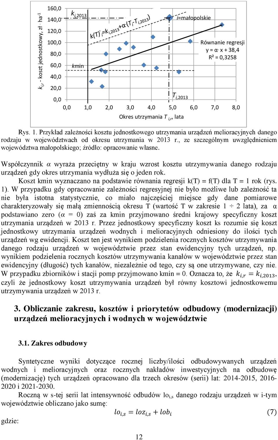 , ze szczególnym uwzględnieniem województwa małopolskiego; źródło: opracowanie własne.