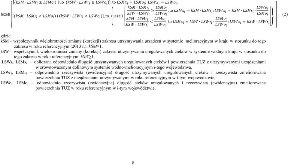 ksw LSWr i LSWo i = ksw LSWr i LSMo. i ; LSWx i LSWo i = ksw LSWr i i ]}.