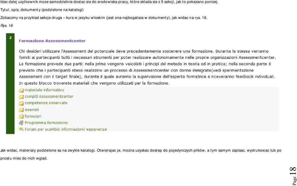 Tytul, opis, dokumenty (podzielone na katalogi) Zobaczmy na przyklad sekcje druga kurs w jezyku wloskim (jest ona