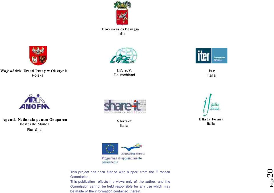 project has been funded with support from the European Commission.