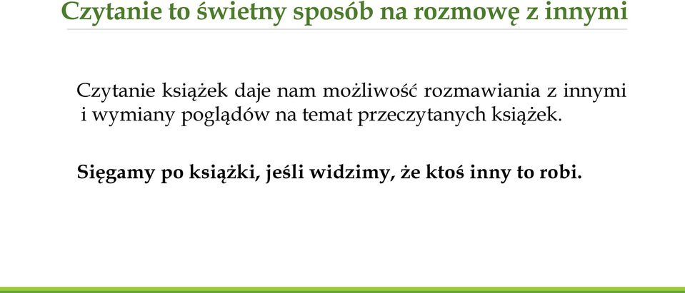 innymi i wymiany poglądów na temat przeczytanych