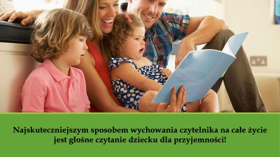 sposobem wychowania czytelnika na całe