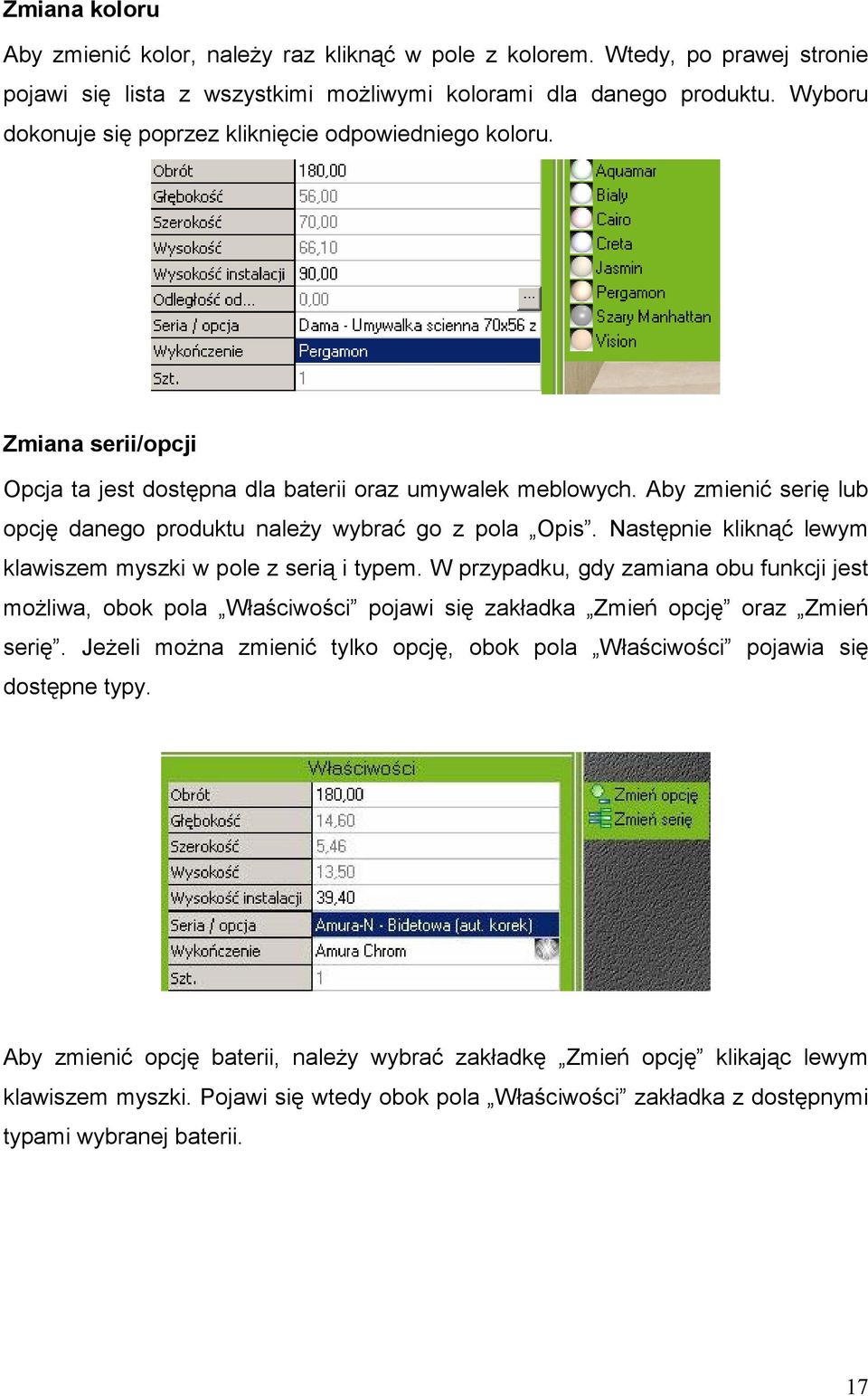 Aby zmienić serię lub opcję danego produktu należy wybrać go z pola Opis. Następnie kliknąć lewym klawiszem myszki w pole z serią i typem.