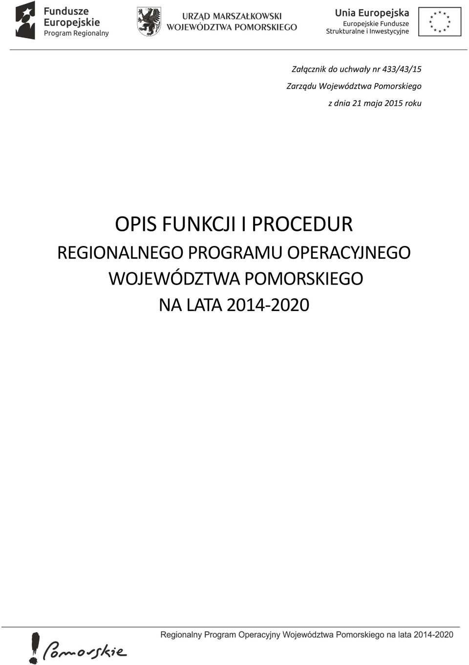 roku OPIS FUNKCJI I PROCEDUR REGIONALNEGO