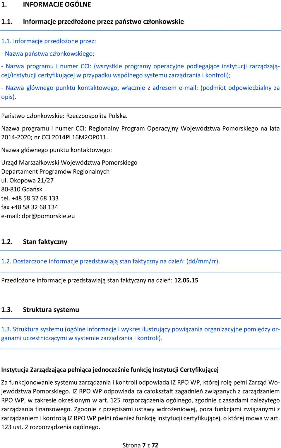 (podmiot odpowiedzialny za opis). Państwo członkowskie: Rzeczpospolita Polska.