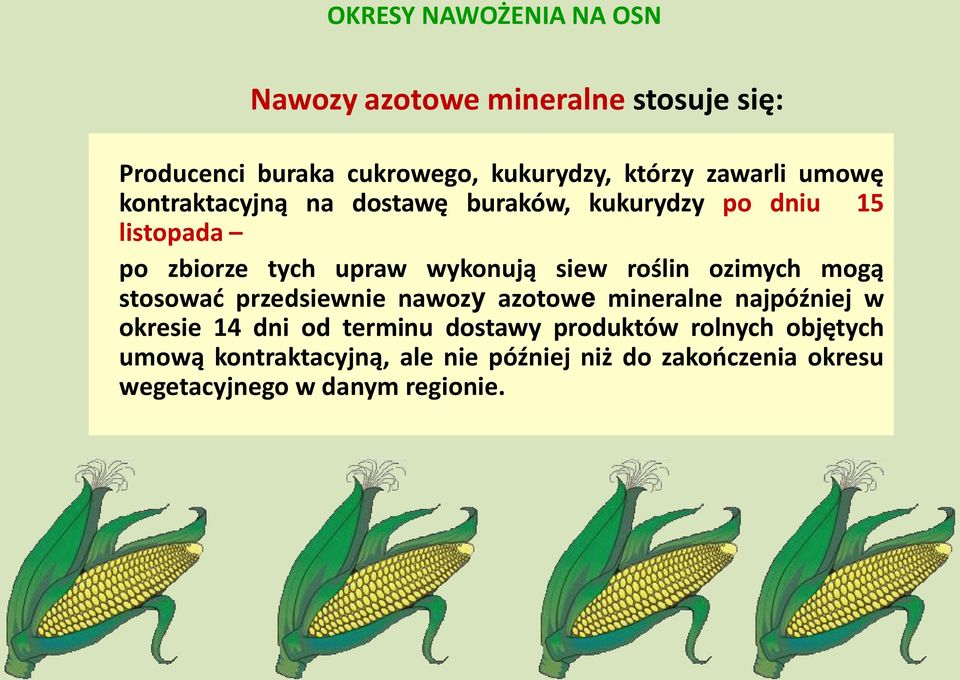 roślin ozimych mogą stosować przedsiewnie nawozy azotowe mineralne najpóźniej w okresie 14 dni od terminu dostawy