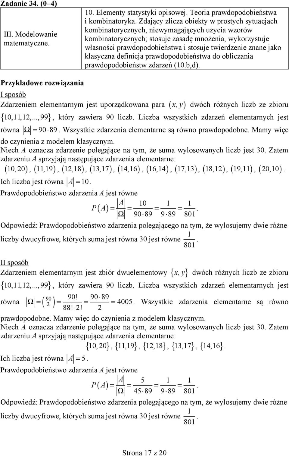 twierdzenie znane jako klasyczna definicja prawdopodobieństwa do obliczania prawdopodobieństw zdarzeń (0.b,d).