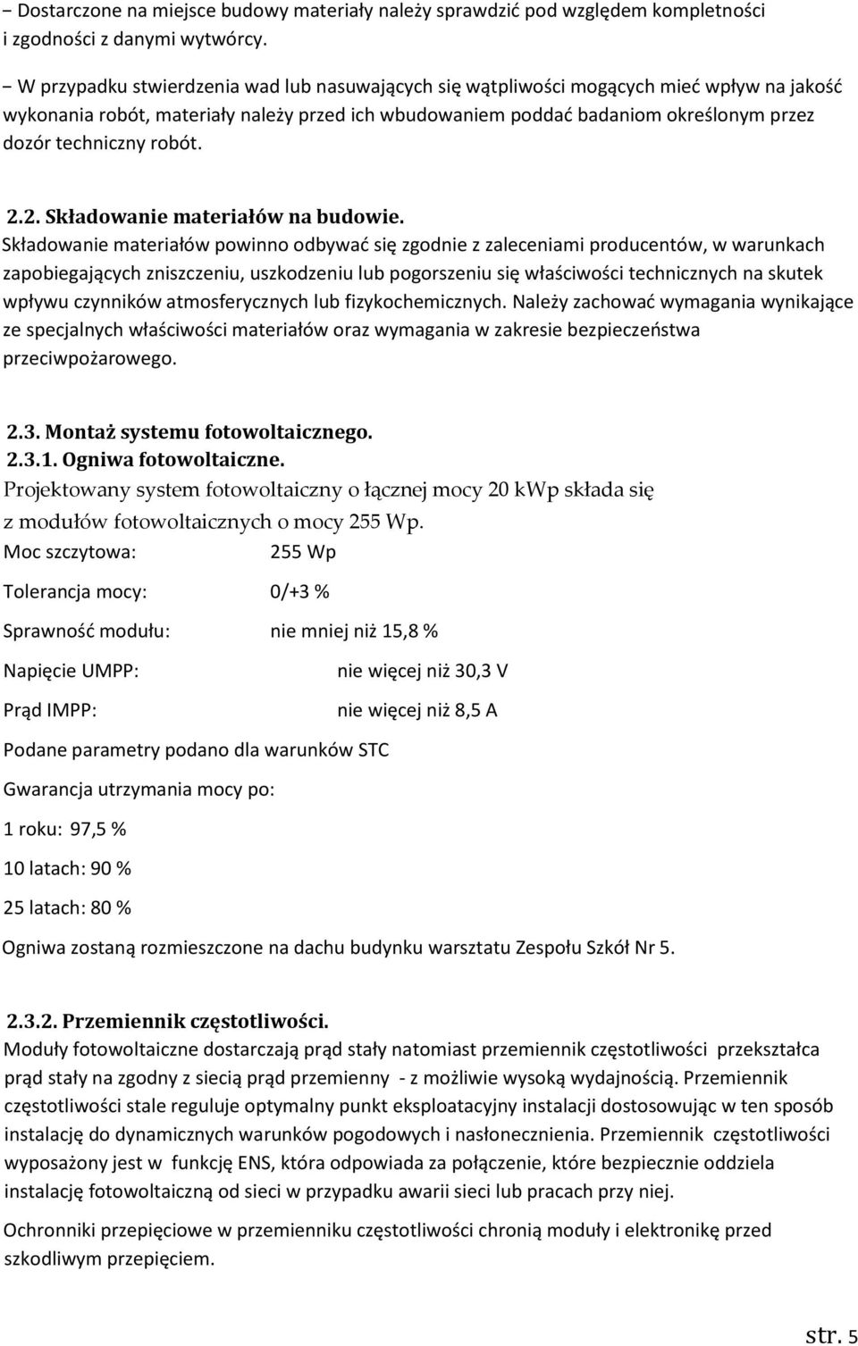 robót. 2.2. Składowanie materiałów na budowie.