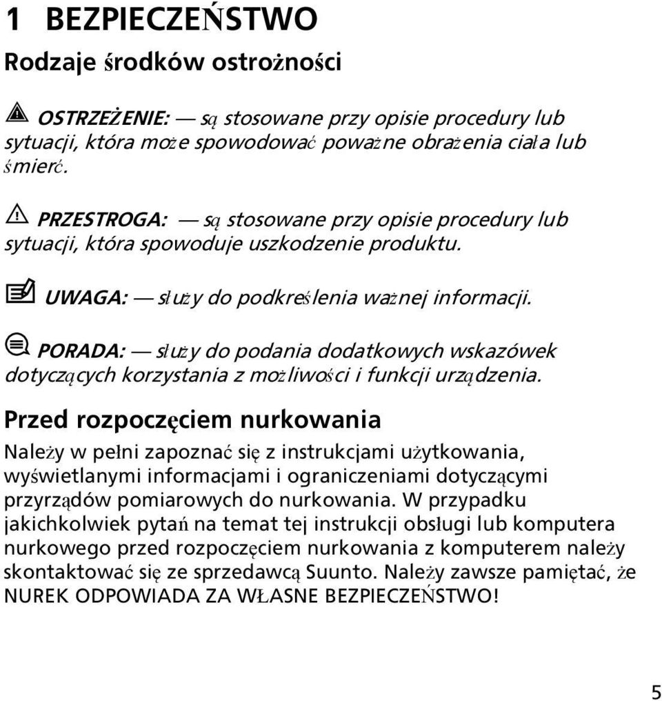 PORADA: służy do podania dodatkowych wskazówek dotyczących korzystania z możliwości i funkcji urządzenia.