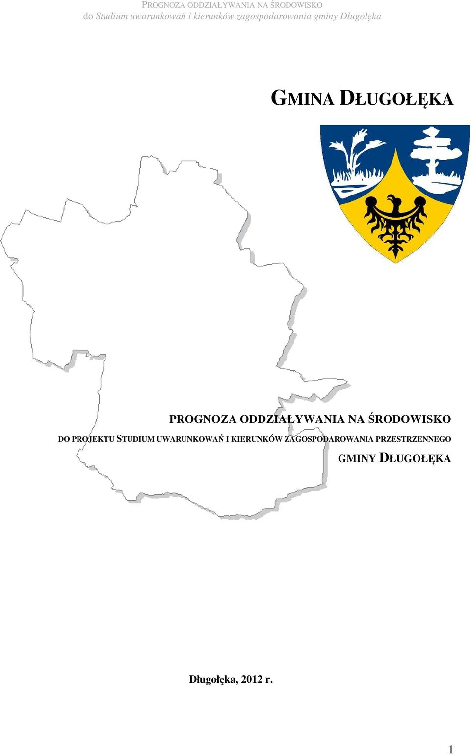 UWARUNKOWAŃ I KIERUNKÓW ZAGOSPODAROWANIA