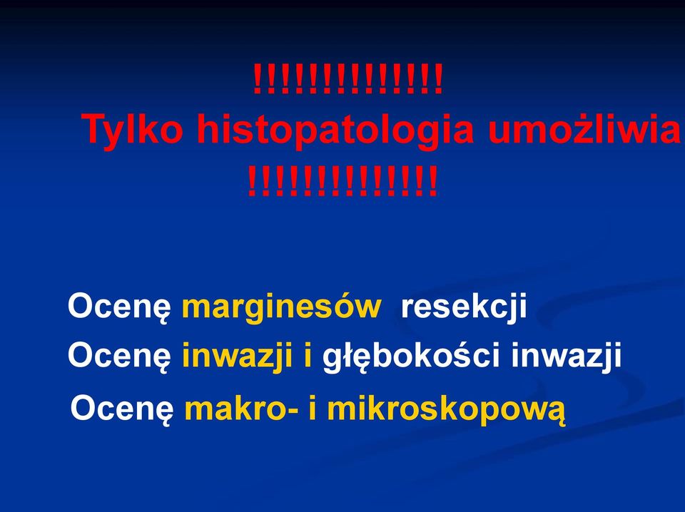 resekcji Ocenę inwazji i głębokości