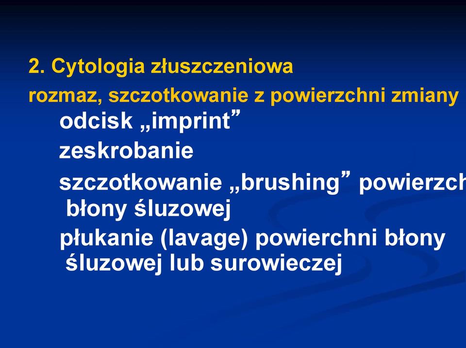 szczotkowanie brushing powierzch błony śluzowej