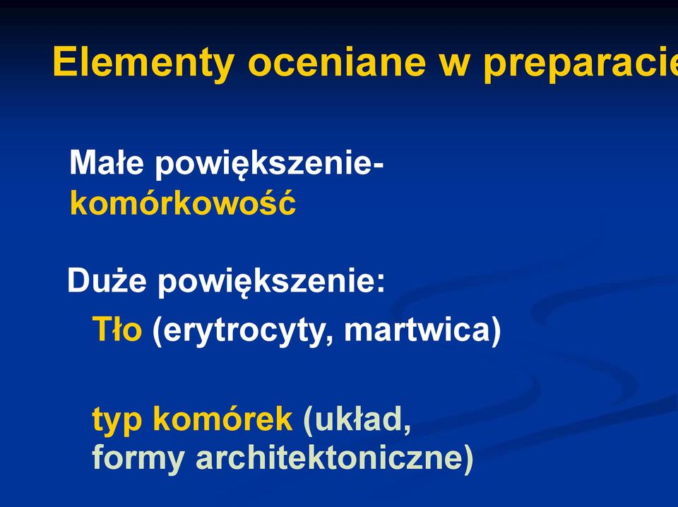 powiększenie: Tło (erytrocyty,