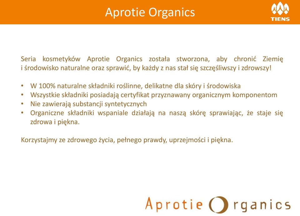W 100% naturalne składniki roślinne, delikatne dla skóry i środowiska Wszystkie składniki posiadają certyfikat przyznawany