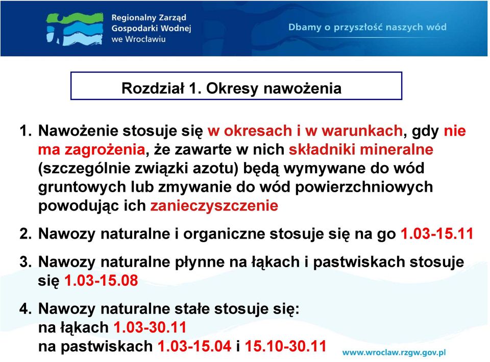 związki azotu) będą wymywane do wód gruntowych lub zmywanie do wód powierzchniowych powodując ich zanieczyszczenie 2.