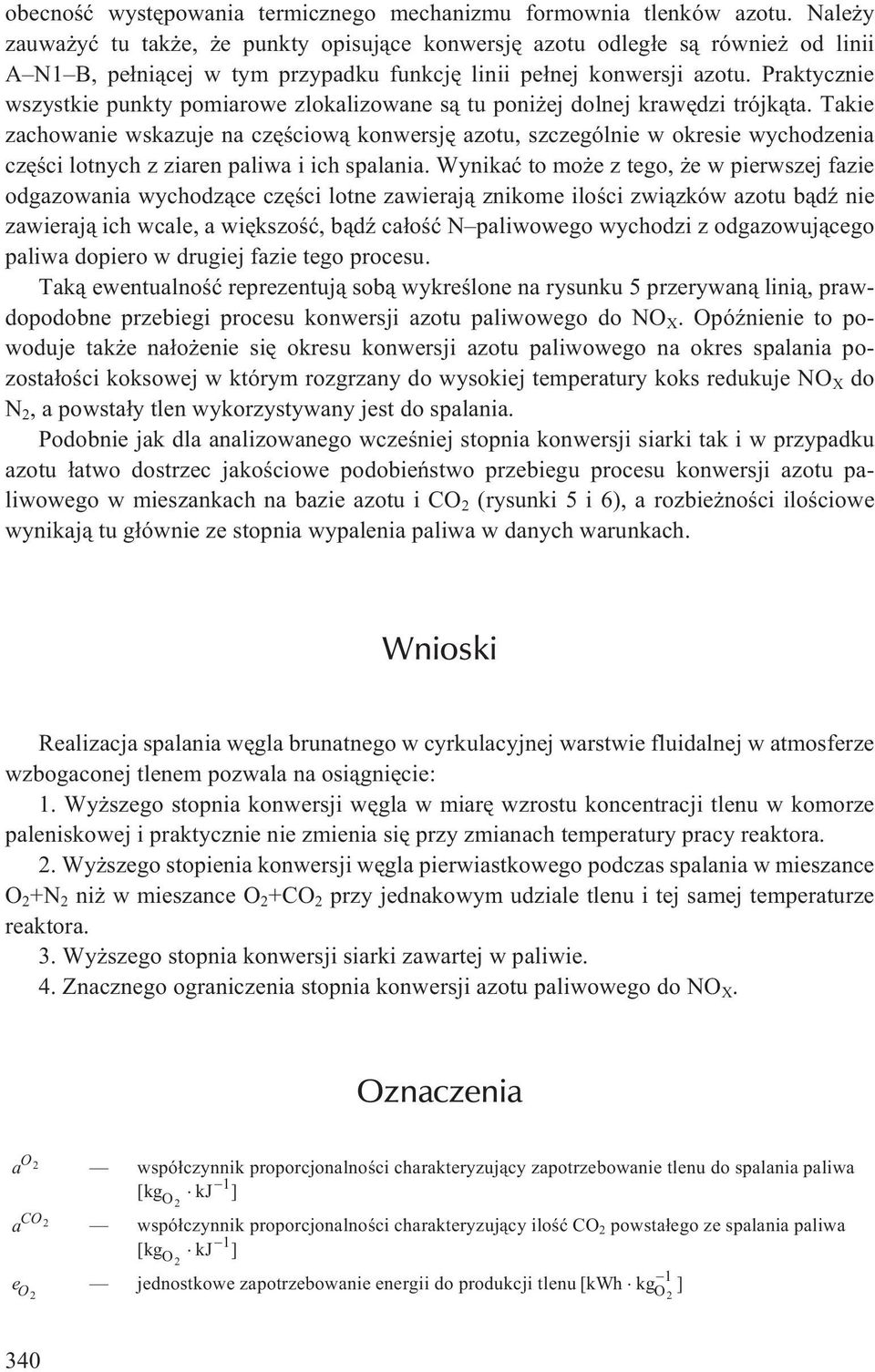 Praktycznie wszystkie punkty pomiarowe zlokalizowane s¹ tu poni ej dolnej krawêdzi trójk¹ta.
