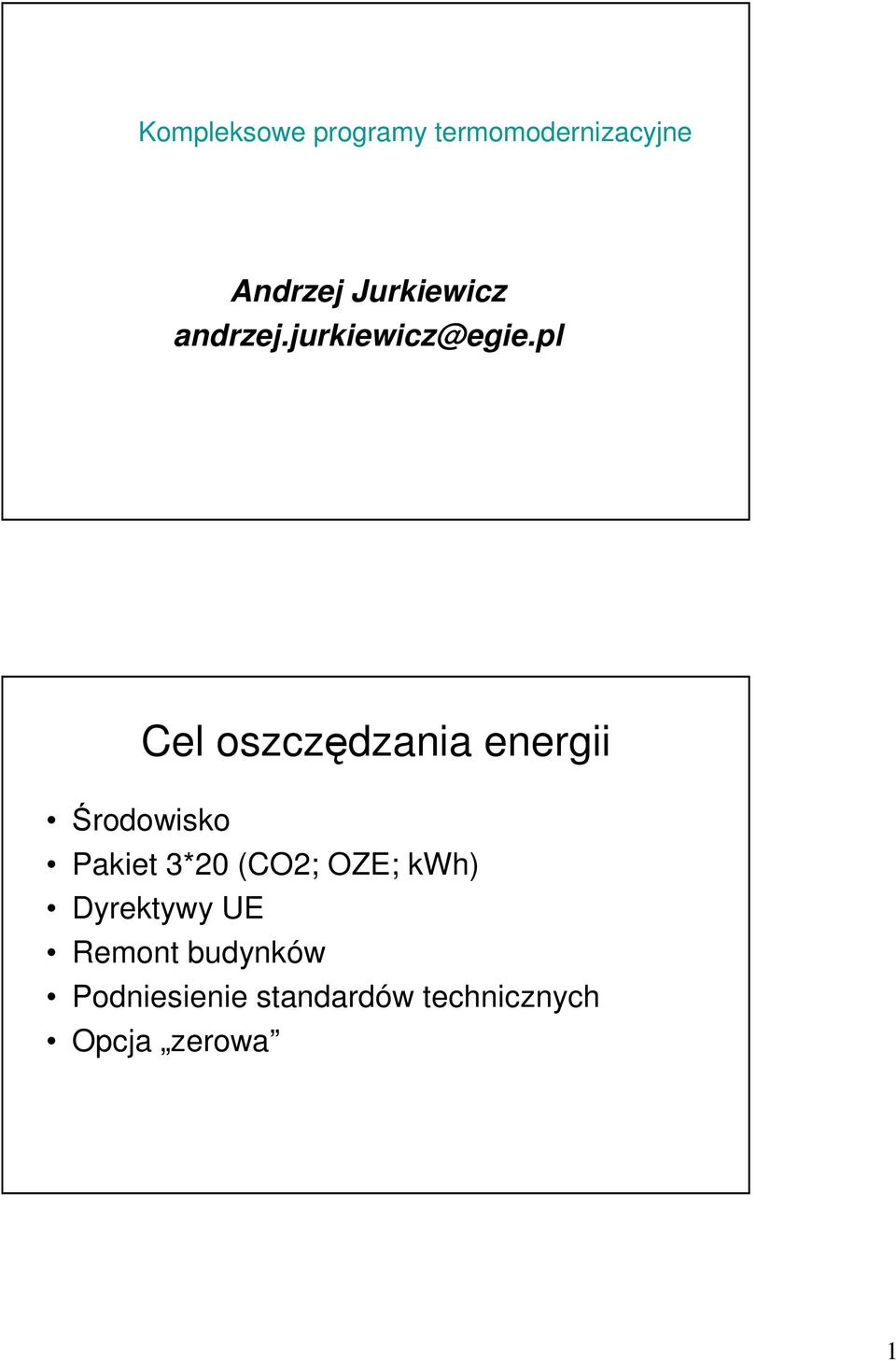 pl Cel oszczędzania energii Środowisko Pakiet 3*20 (CO2;