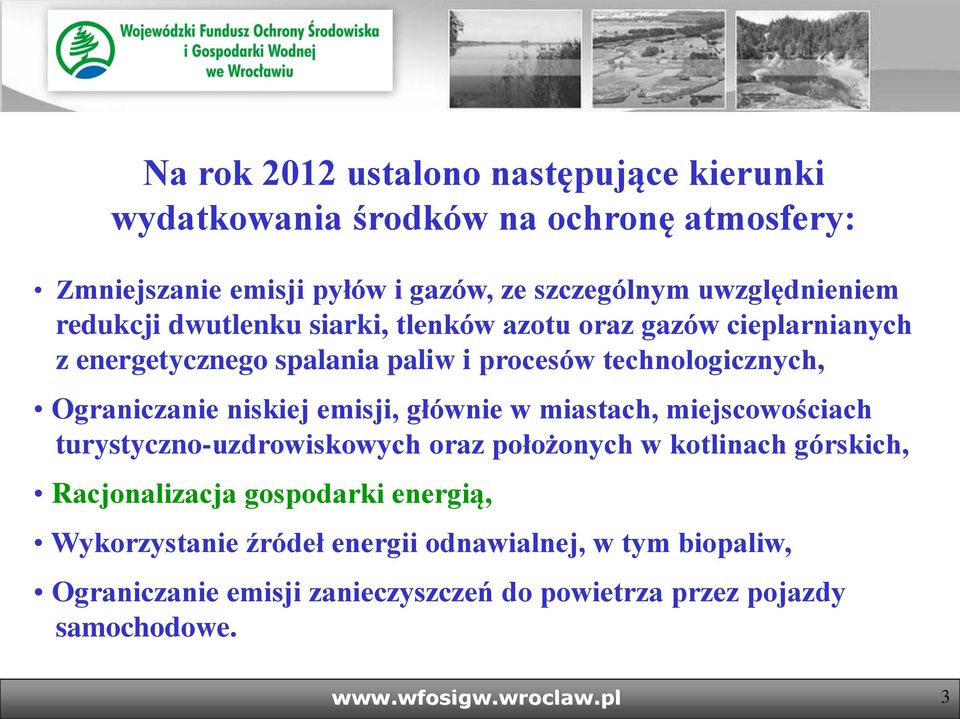 emisji, głównie w miastach, miejscowościach turystyczno-uzdrowiskowych oraz położonych w kotlinach górskich, Racjonalizacja gospodarki energią,