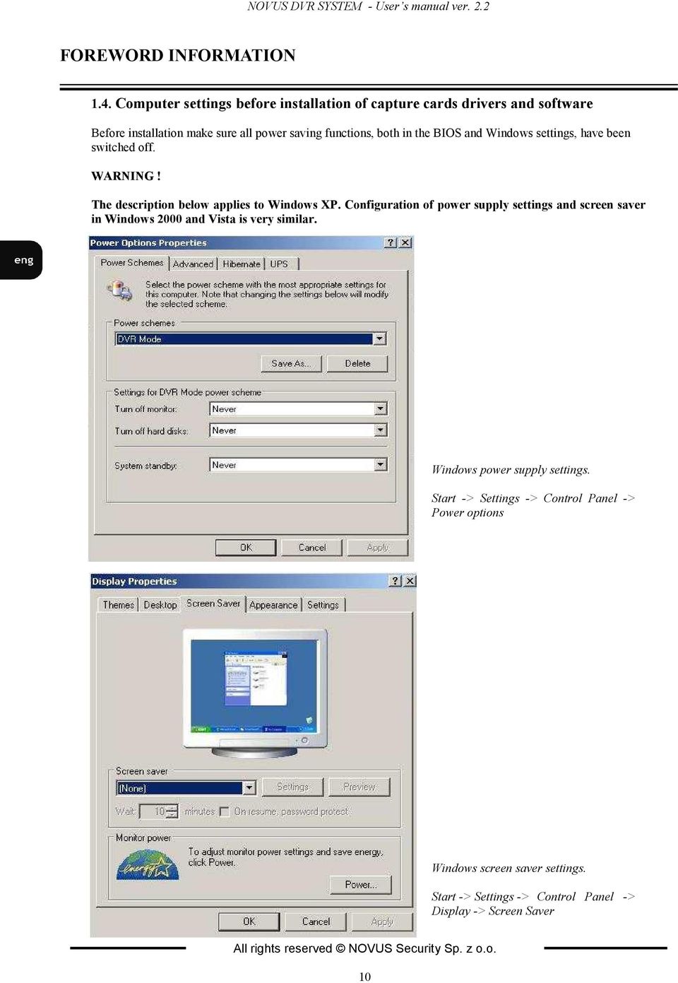 Windows settings, have been switched off. WAR I G! The description below applies to Windows XP.