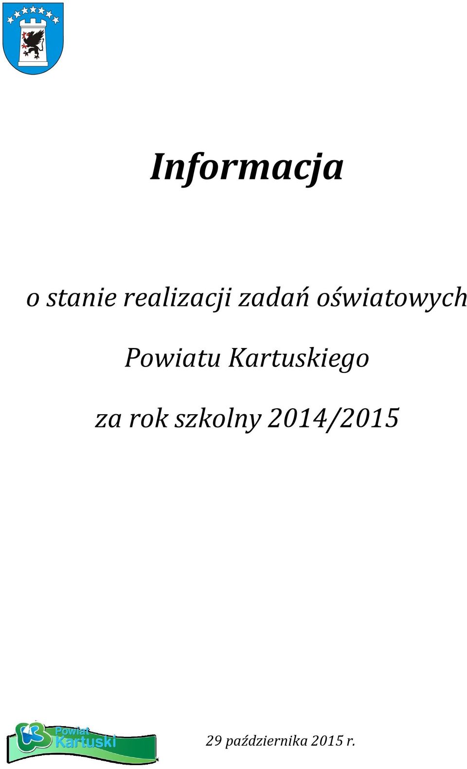 Powiatu Kartuskiego za rok