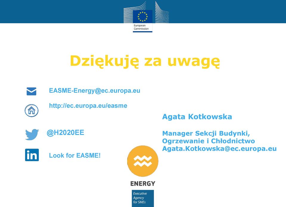 eu/easme @H2020EE Look for EASME!