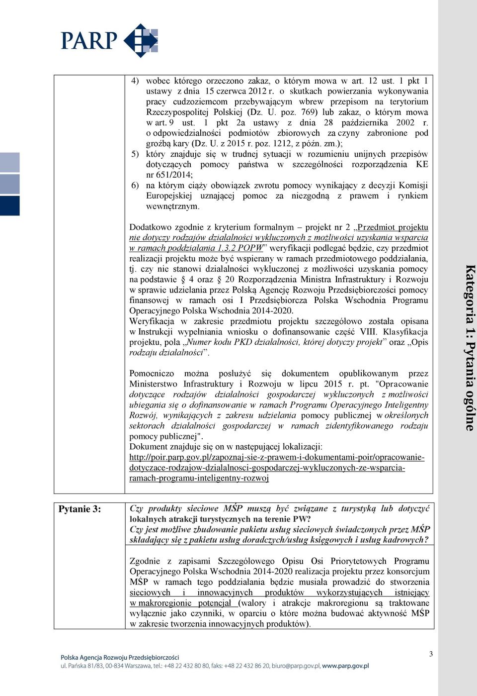 1 pkt 2a ustawy z dnia 28 października 2002 r. o odpowiedzialności podmiotów zbiorowych za czyny zabronione pod groźbą kary (Dz. U. z 2015 r. poz. 1212, z późn. zm.