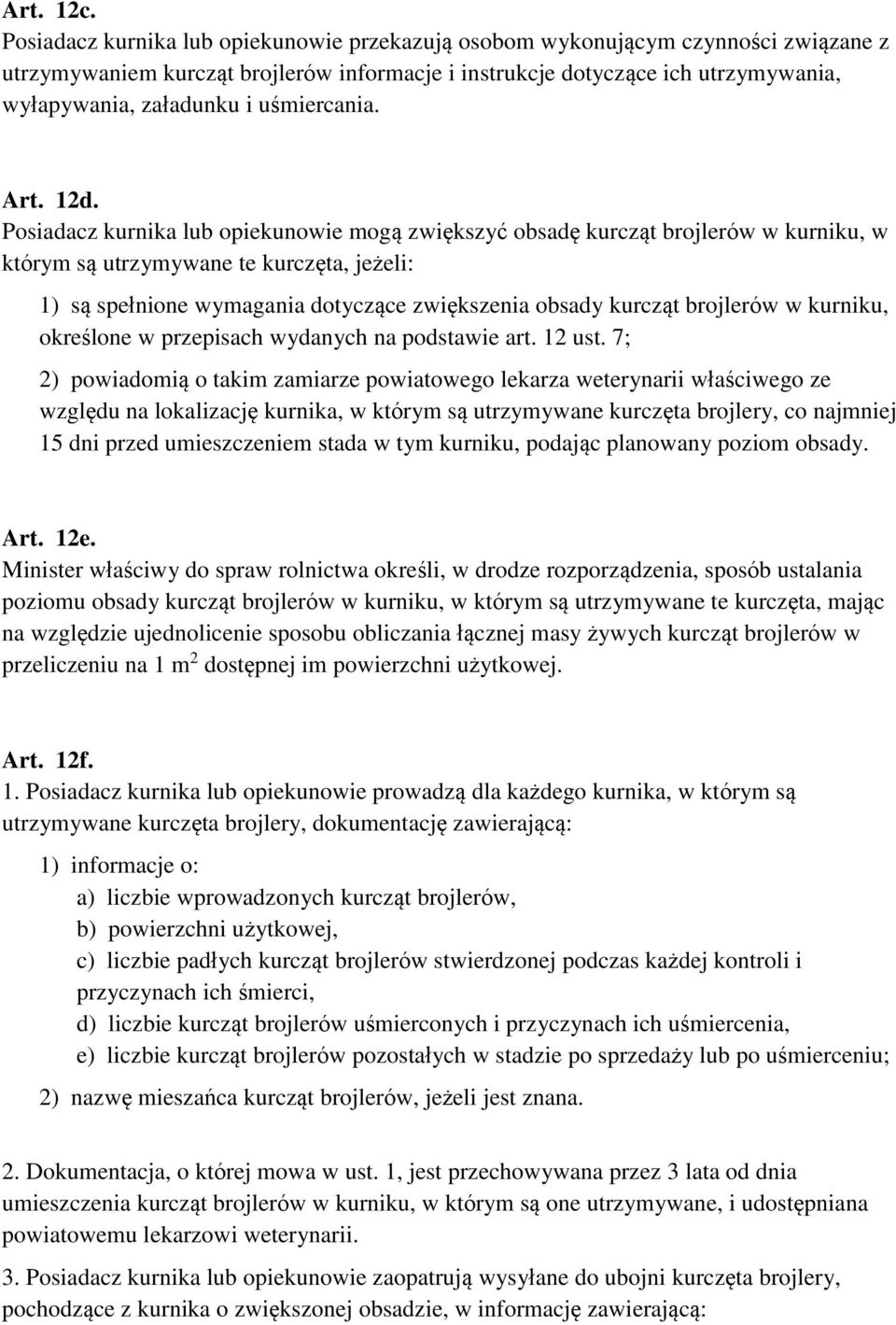 uśmiercania. Art. 12d.