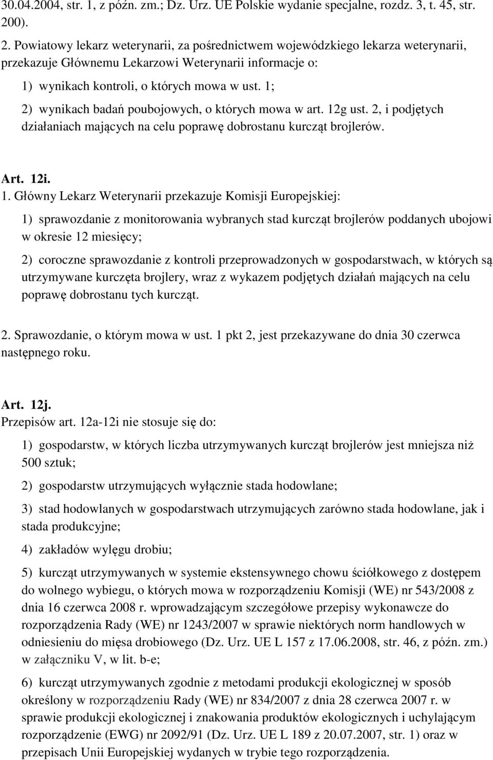 1; 2) wynikach badań poubojowych, o których mowa w art. 12