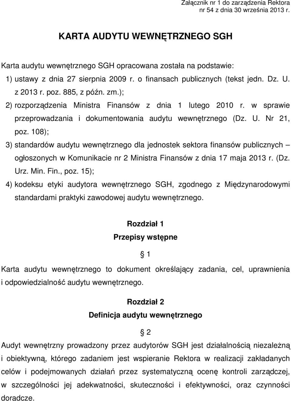 w sprawie przeprowadzania i dokumentowania audytu wewnętrznego (Dz. U. Nr 21, poz.