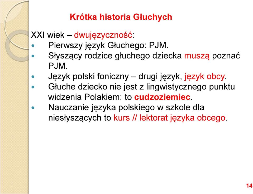 Język polski foniczny drugi język, język obcy.