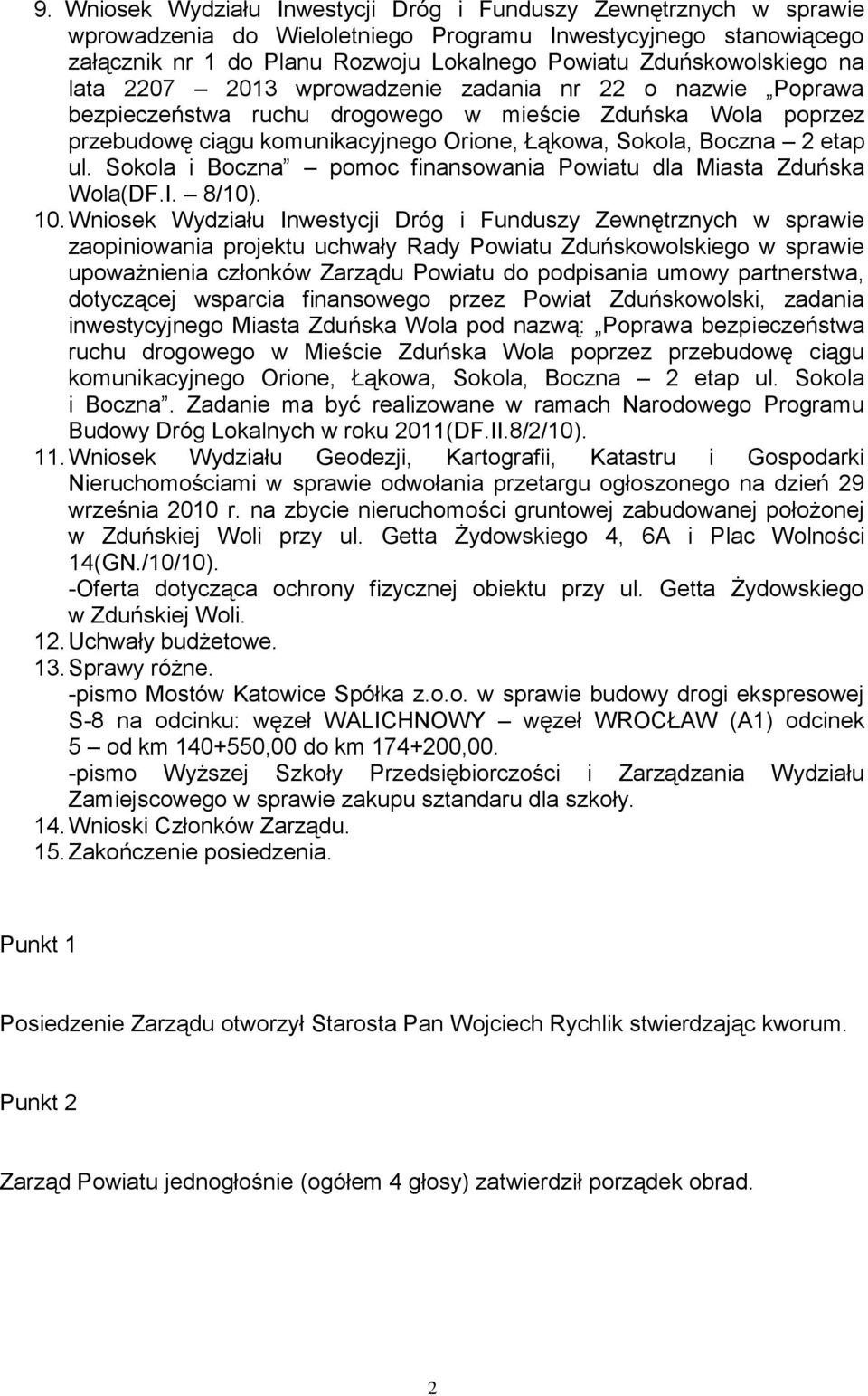 Boczna 2 etap ul. Sokola i Boczna pomoc finansowania Powiatu dla Miasta Zduńska Wola(DF.I. 8/10). 10.