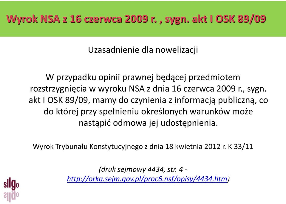 z dnia 16 czerwca 2009 r., sygn.