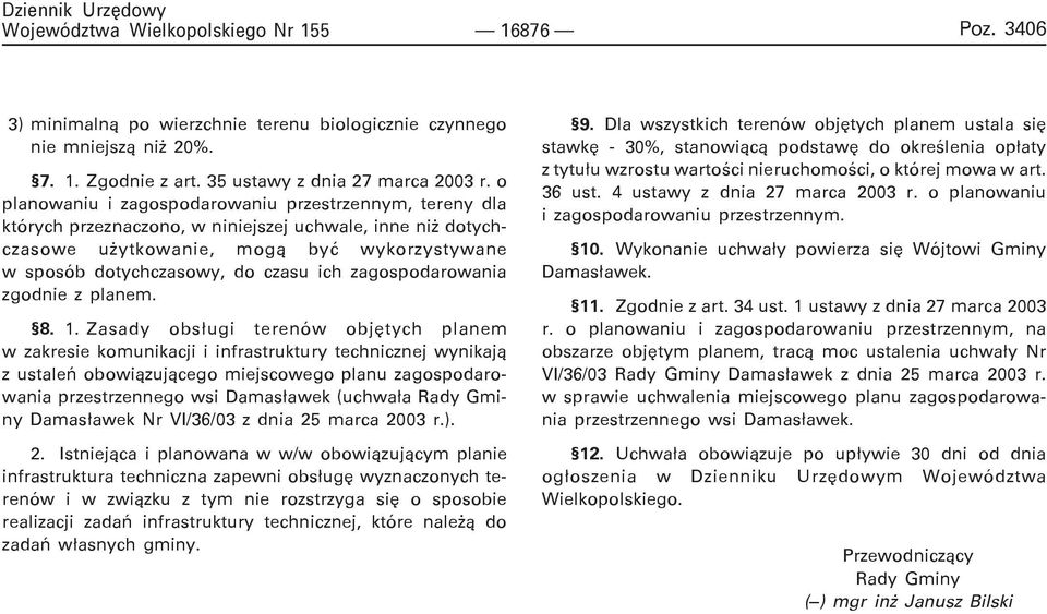 zagospodarowania zgodnie z planem. 8. 1.