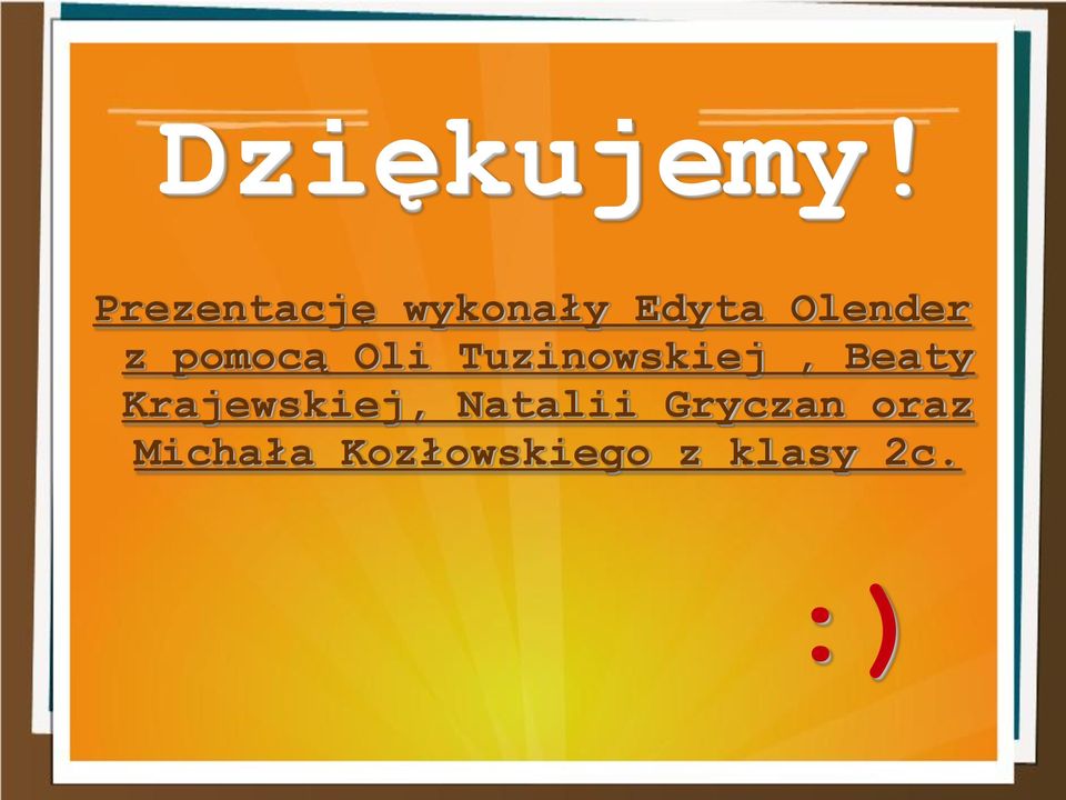 pomocą Oli Tuzinowskiej, Beaty