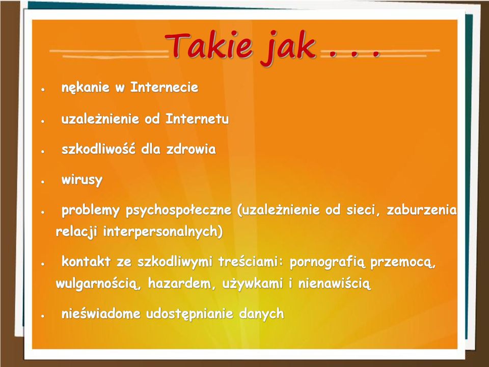 wirusy problemy psychospołeczne (uzależnienie od sieci, zaburzenia relacji