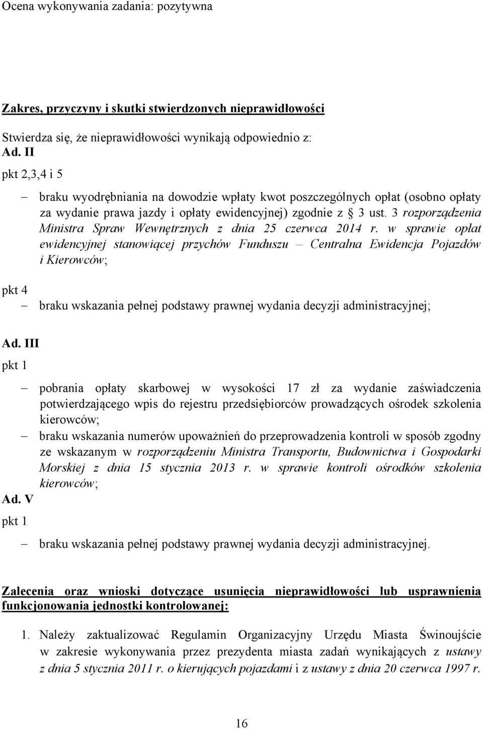 3 rozporządzenia Ministra Spraw Wewnętrznych z dnia 25 czerwca 2014 r.