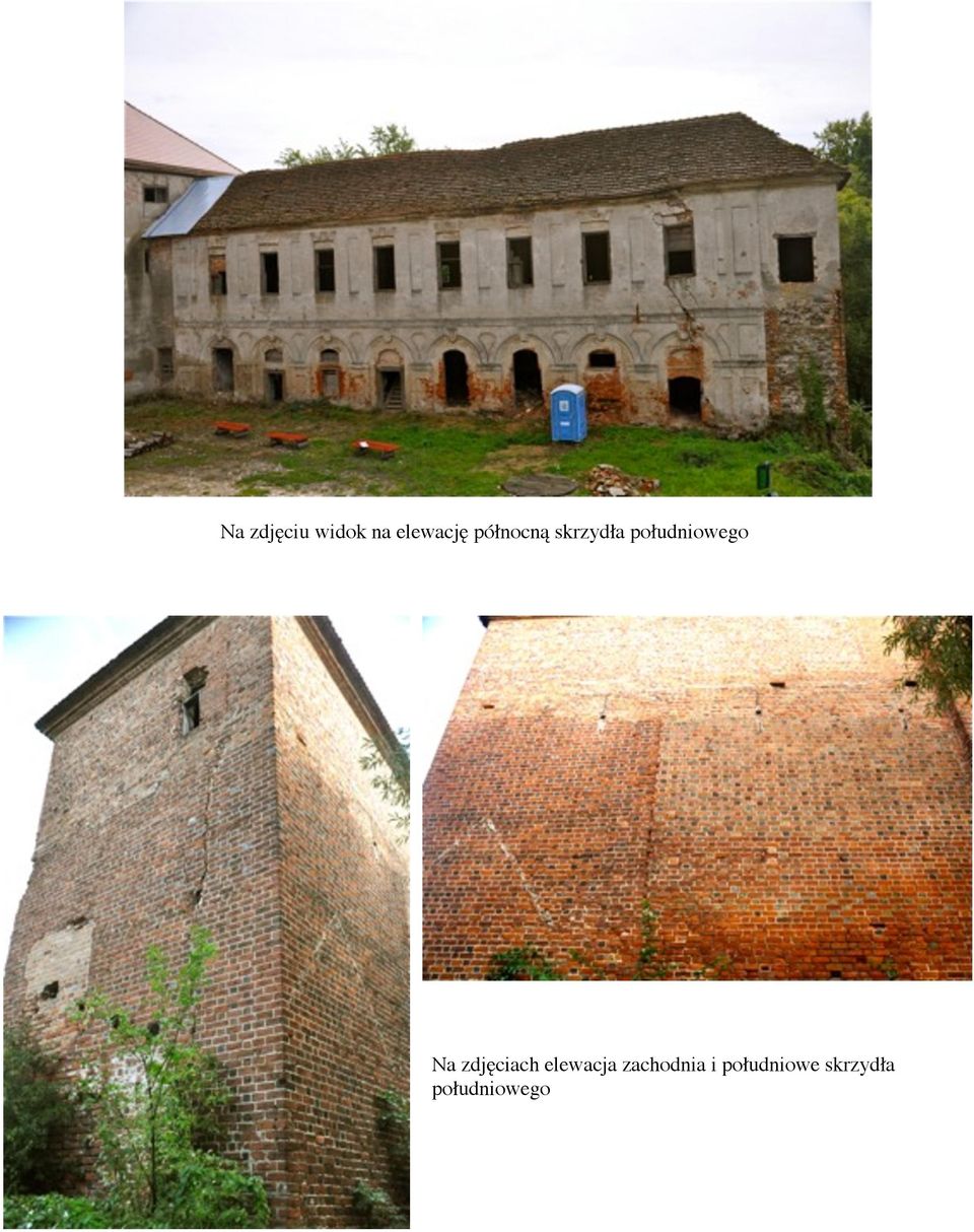 Na zdjęciach elewacja zachodnia