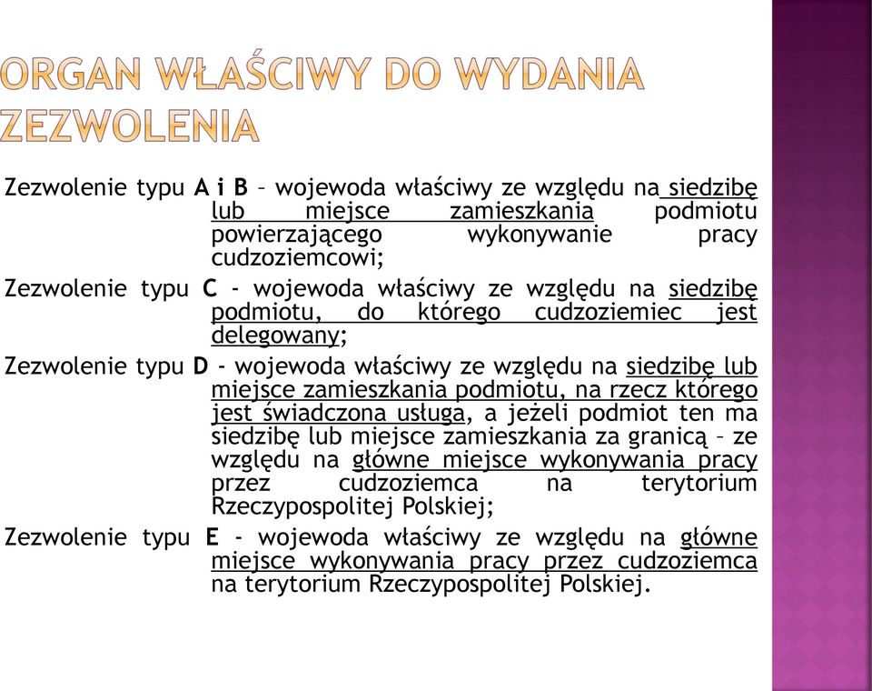 podmiotu, na rzecz którego jest świadczona usługa, a jeżeli podmiot ten ma siedzibę lub miejsce zamieszkania za granicą ze względu na główne miejsce wykonywania pracy przez