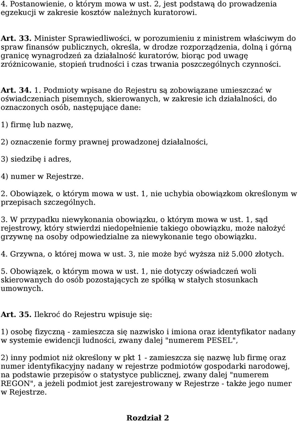 uwagę zróżnicowanie, stopień trudności i czas trwania poszczególnych czynności. Art. 34. 1.